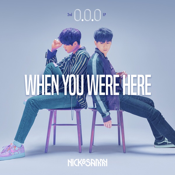 Nick & Sammy《When you were here》封面