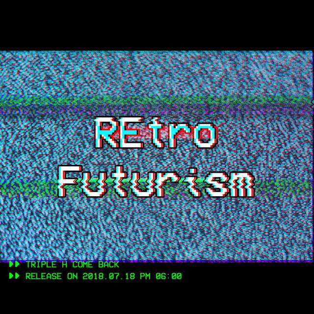 Triple H《REtro Futurism》預告照