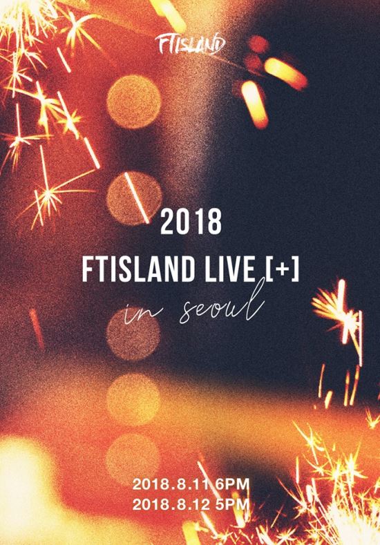 《2018 FTISLAND LIVE [+] IN SEOUL》演唱會海報