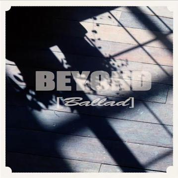 Beyond推出單曲Ballad