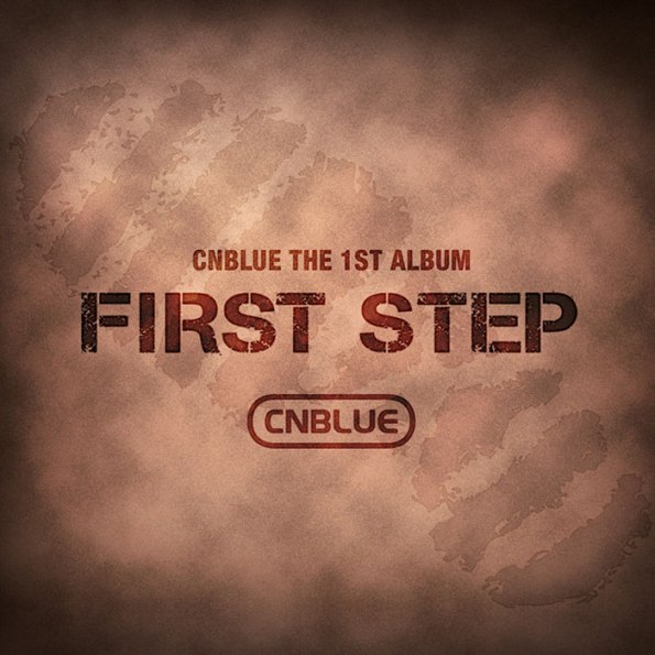 CNBLUE First Step
