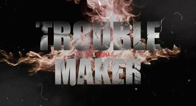 Trouble Maker