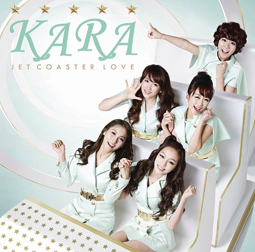 KARA 第三張日文單曲《ジェットコースターラ (Jet Coaster Love)》 KARA 第三張日文單曲《ジェットコースターラ (Jet Coaster Love)》