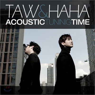 Taw & HAHA Acoustic Tuning Time