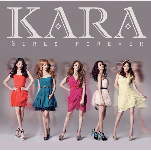 Kara 日文三輯 ─ Girls Forever (初回限定盤 C) Kara 日文三輯 ─ Girls Forever (初回限定盤 C)