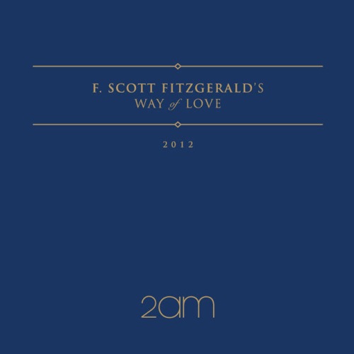 2AM F.Scott Fitzgerald's Way Of Love