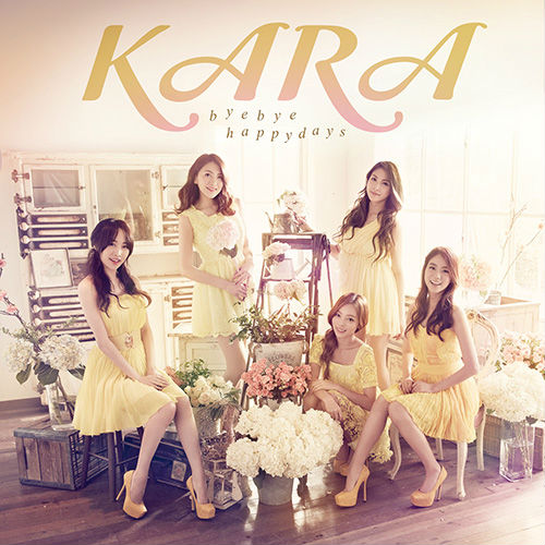 Kara - Bye Bye Happy Days (初回 B)