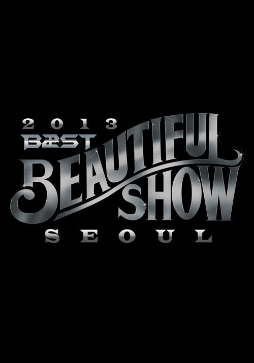 BEAST 2013 Beautiful Show BEAST 2013 Beautiful Show