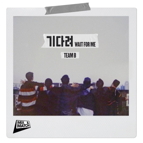 TEAM B "Wait For Me" 封面