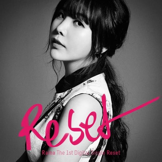 Raina 的 Solo 單曲《Reset》 Raina 的 Solo 單曲《Reset》
