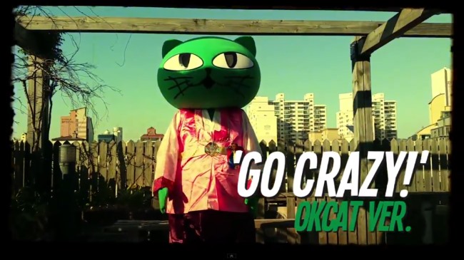 OKCAT 版 "GO CRAZY"