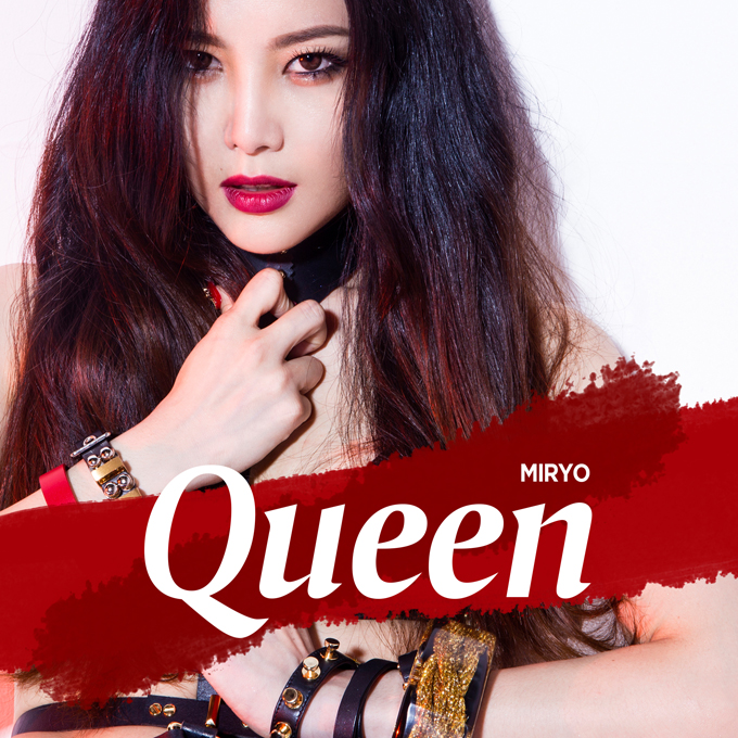 Miryo《QUEEN》