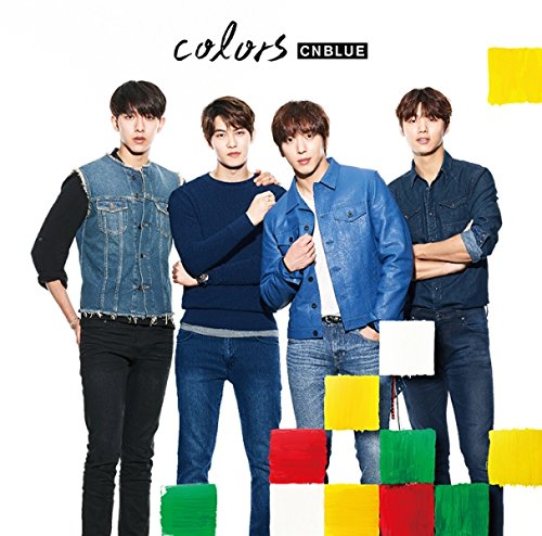 CNBLUE《Colors》初回限定盤 A 封面 CNBLUE《Colors》初回限定盤 A 封面