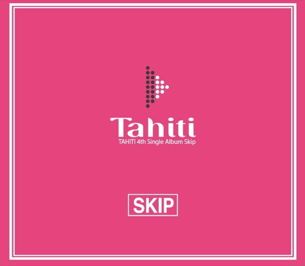 TAHITI《SKIP》封面