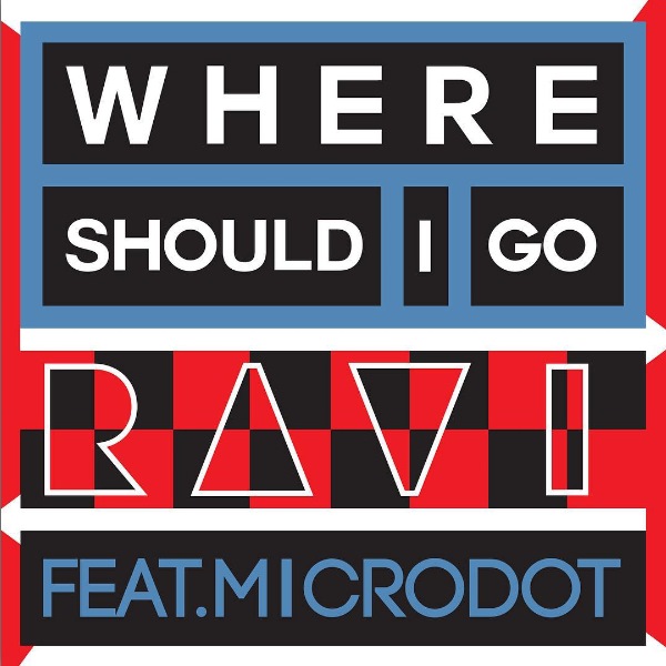 Ravi《WHERE SHOULD I GO》預告照 Ravi《WHERE SHOULD I GO》預告照