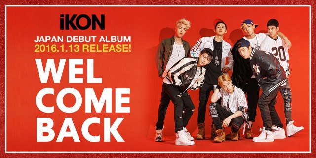 iKON 日專《WELCOME BACK》