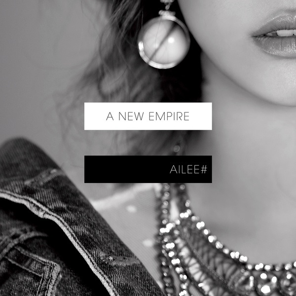Ailee《A NEW EMPIRE》