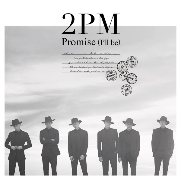 2PM《Promise (I”ll be)》通常盤