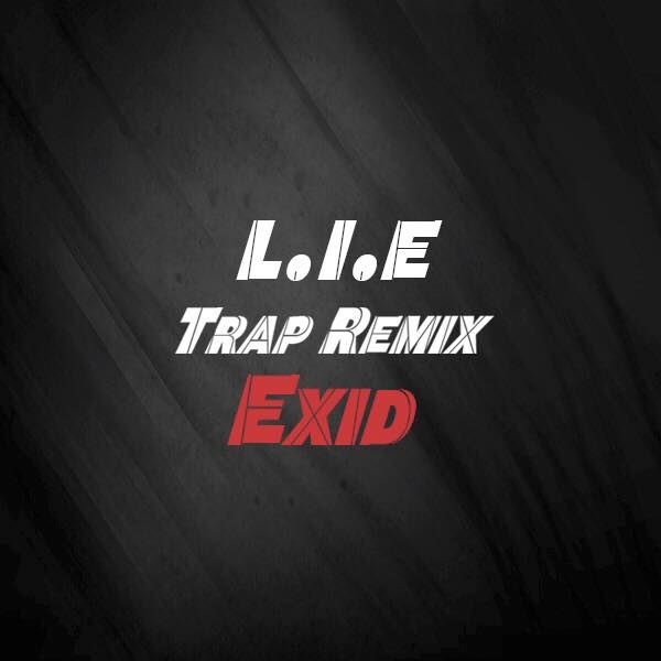 EXID《L.I.E》TRAP REMIX 版封面